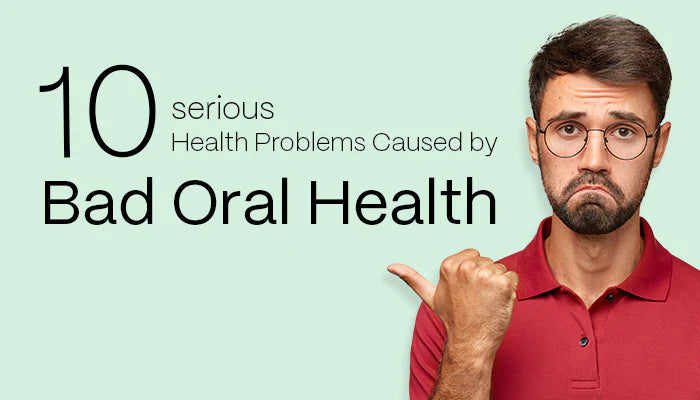 Not Health Problem 10 Serious Health Problems Caused by Bad Oral Health – Habbits