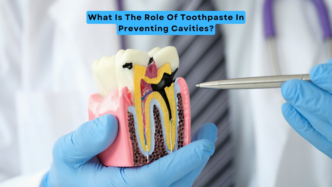 What Is The Role Of Toothpaste In Preventing Cavities?